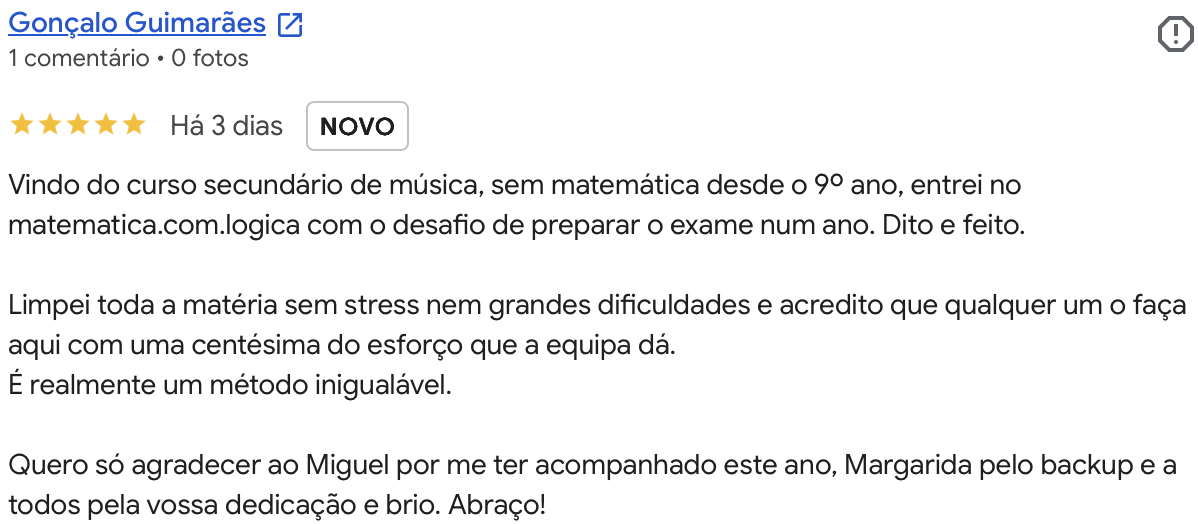 Avaliacao Google 5 estrelas de Goncalo Guimaraes: preparou o exame de matematica num ano com a Matematica com Logica.
